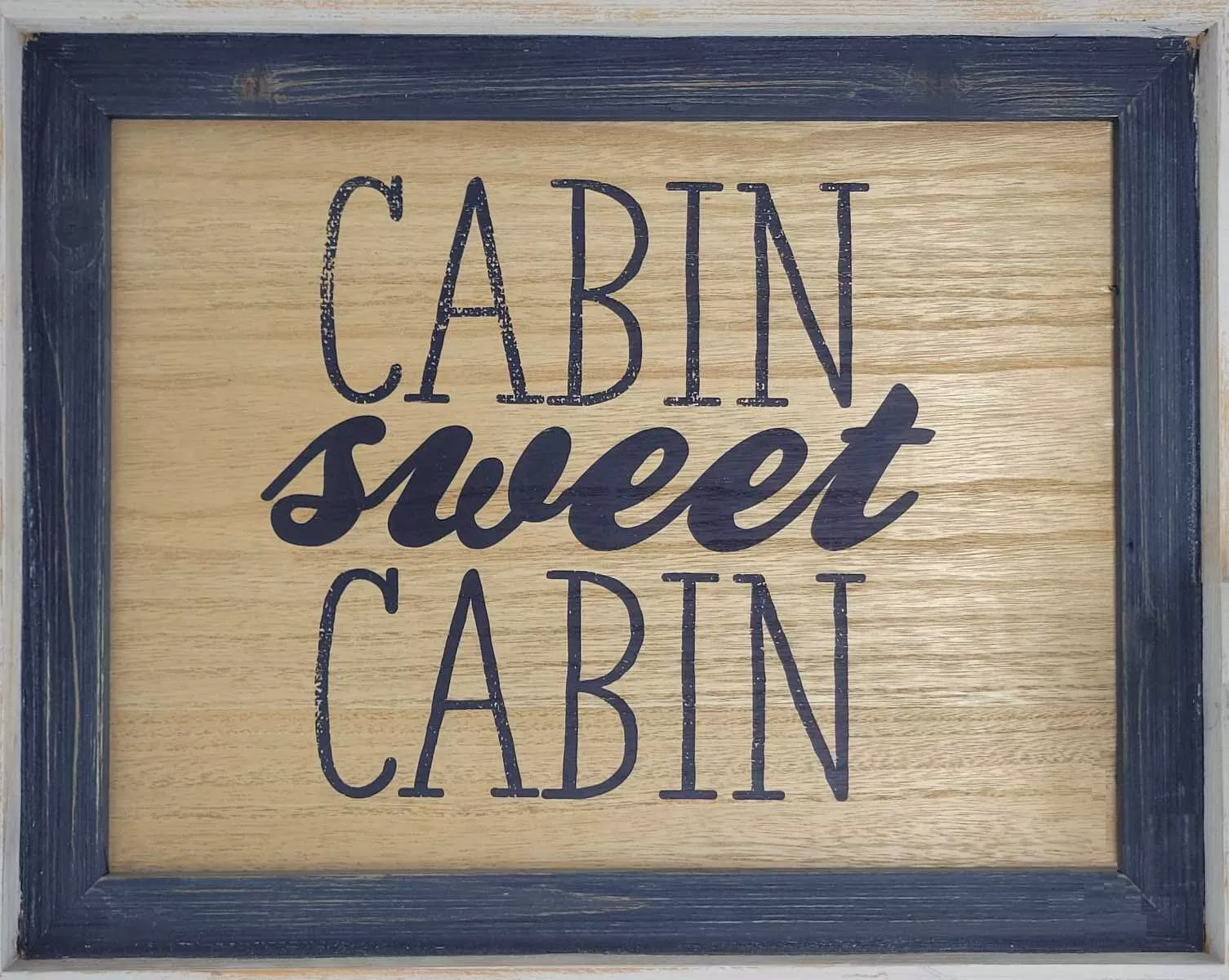 “Cabin Sweet Cabin” Wall Decoration Sign