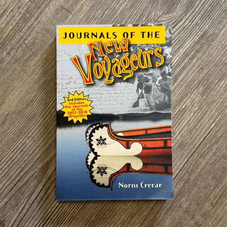 Journals of the New Voyageurs (3rd Edition)